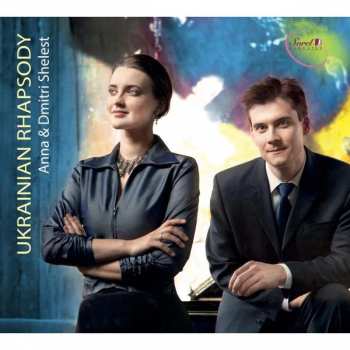 CD Анна Шелест: Ukrainian Rhapsody 406029