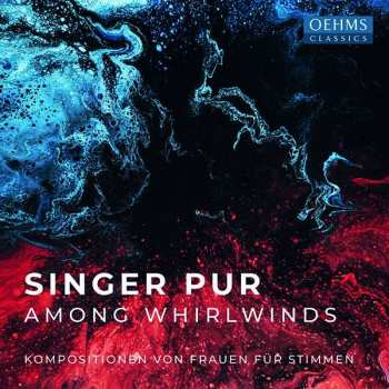 CD Singer Pur: Among Whirlwinds 529232
