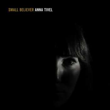 Album Anna Tivel: Small Believer