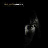 CD Anna Tivel: Small Believer 527176