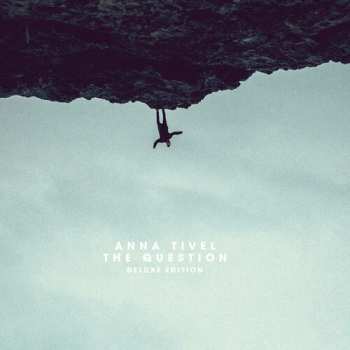 CD Anna Tivel: Question