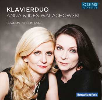 Album Anna Walachowski: Piano Duo: Brahms - Schumann