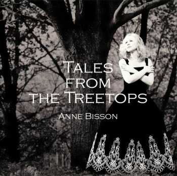 CD Anne Bisson: Tales From The Treetops