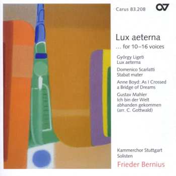 Anne Boyd: Kammerchor Stuttgart - Lux Aeterna