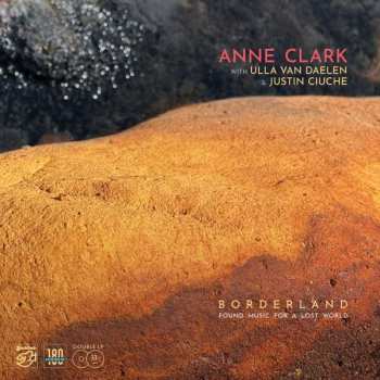 2LP Anne Clark: Borderland (Found Music For A Lost World) 411419