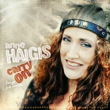 Anne Haigis: Carry On