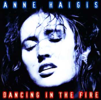 Album Anne Haigis: Dancing In The Fire