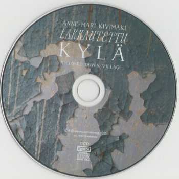 CD Anne-Mari Kivimäki: Lakkautettu Kylä 234765