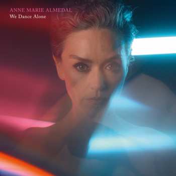Album Anne Marie Almedal: We Dance Alone