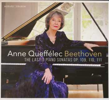 Anne Queffélec: The Last 3 Piano Sonatas Op. 109, 110, 111
