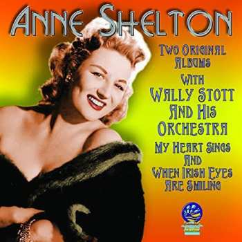 Album Anne Shelton: My Heart Sings And When Irish Eyes Are Smiling