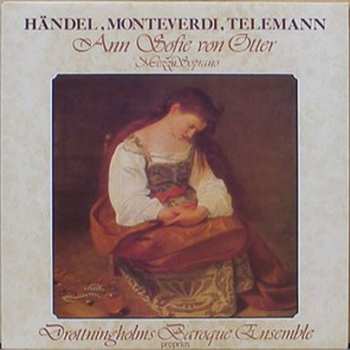 Anne Sofie Von Otter: Händel, Monteverdi, Telemann