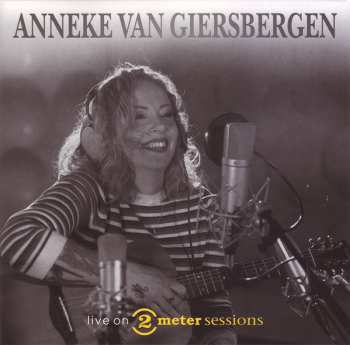 Album Anneke van Giersbergen: Live On 2 Meter Sessions