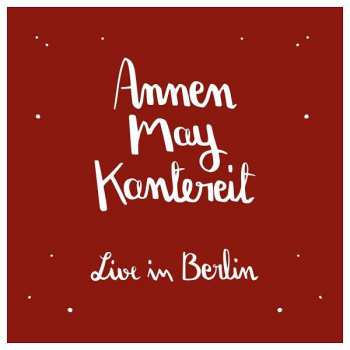 Album AnnenMayKantereit: AnnenMayKantereit & Freunde - Live In Berlin