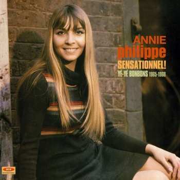 Album Annie Philippe: Sensationnel! Yé-Yé Bonbons 1965-1968