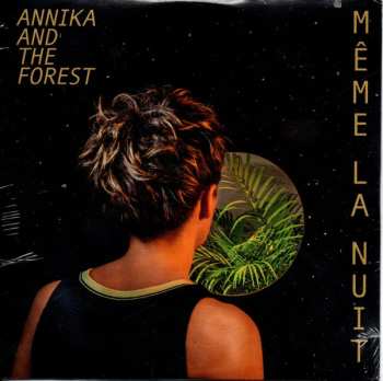 Album Annika And The Forest: Même La Nuit