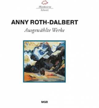 Album Anny Roth-Dalbert: Lieder