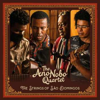 2LP Ano Nobo Quartet: The Strings Of Sao Domingos 142169