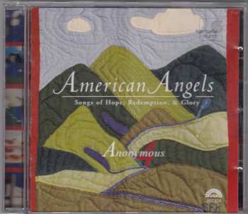 CD Anonymous 4: American Angels (Songs Of Hope, Redemption, & Glory) 246603