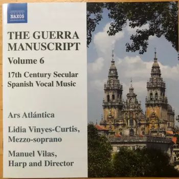 The Guerra Manuscript, Volume 6: 17th Century Secular Spanish Vocal Music