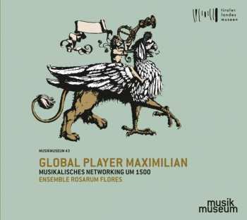 Album Anonymus: Global Player Maximilian