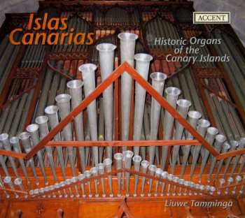 Album Anonymus: Historische Orgeln Der Kanarischen Inseln