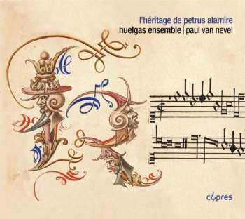 Album Anonymus: Huelgas Ensemble - L'heritage De Petrus Alamire