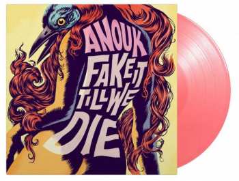 Album Anouk: Fake It Till We Die