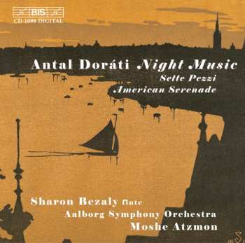 Antal Dorati: Night Music / Sette Pezzi / American Serenade