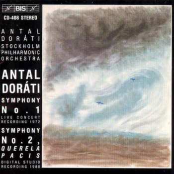 Antal Dorati: Symphony No. 1 / Symphony No. 2 "Querela Pacis"