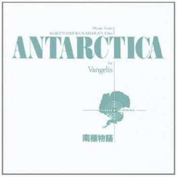 Album Vangelis: Antarctica (Music From Koreyoshi Kurahara's Film) = 南極物語