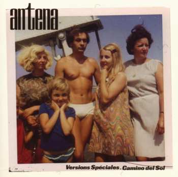 Album Antena: Versions Spéciales - Camino Del Sol