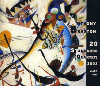 4CD Anthony Braxton: 20 Standards (Quartet) 2003 LTD 536935