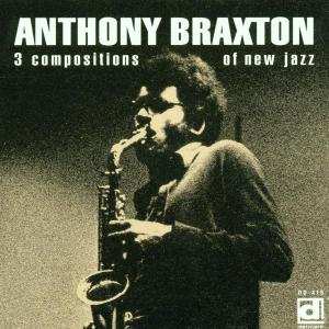 Album Anthony Braxton: 3 Compositions Of New Jazz