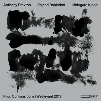 Album Anthony Braxton: Four Compositions  2013