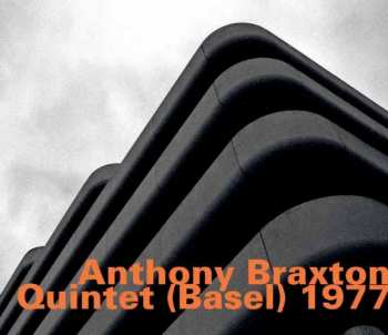 Album Anthony Braxton: Quintet (Basel) 1977