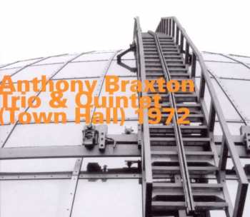 Anthony Braxton: Town Hall 1972
