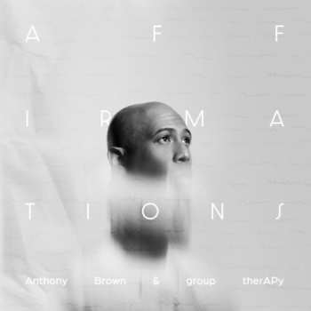 Album Anthony Brown & Group Therapy: Affirmations