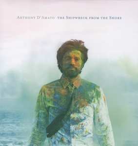 Album Anthony D'Amato: The Shipwreck from the Shore