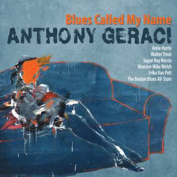 Album Anthony Geraci: Blues Called My Name