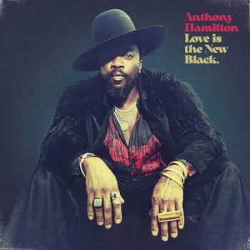 Album Anthony Hamilton: Love Is The New Black