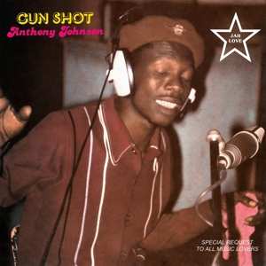 Album Anthony Johnson: Gun Shot