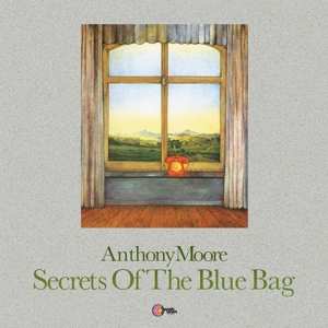 Album Anthony Moore: Secrets Of The Blue Bag