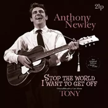 Stop The World I Want To Get Off / Tony