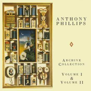 Album Anthony Phillips: The Archive Collection (Volume I & Volume II)