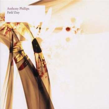 Album Anthony Phillips: Field Day
