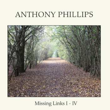 Album Anthony Phillips: Missing Links I-IV