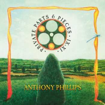 Album Anthony Phillips: Private Parts & Pieces IX -XI