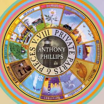 Album Anthony Phillips: Private Parts & Pieces V-VIII
