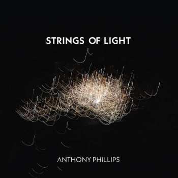 Album Anthony Phillips: Strings Of Light